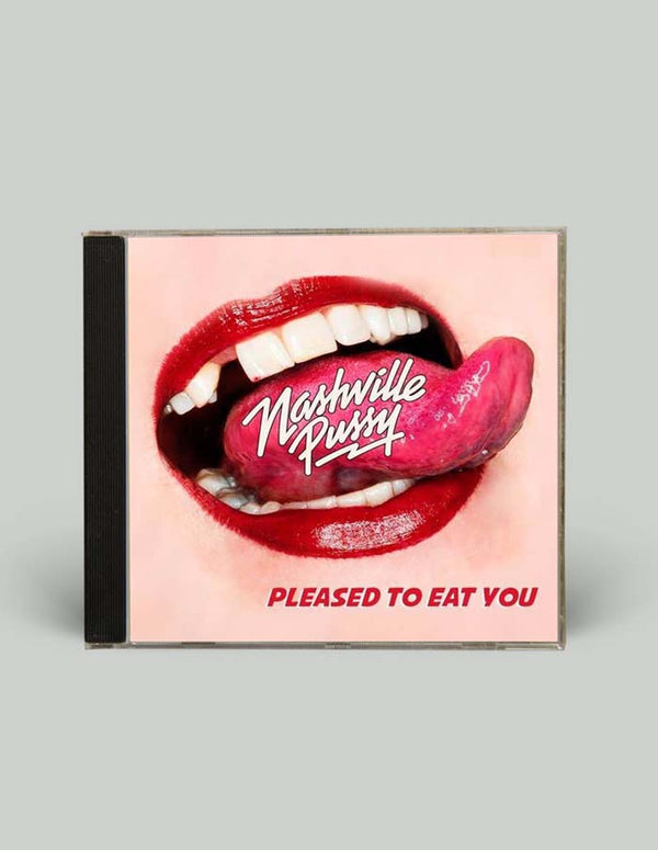 NASHVILLE PUSSY "Pleased to Eat You" Audio CD