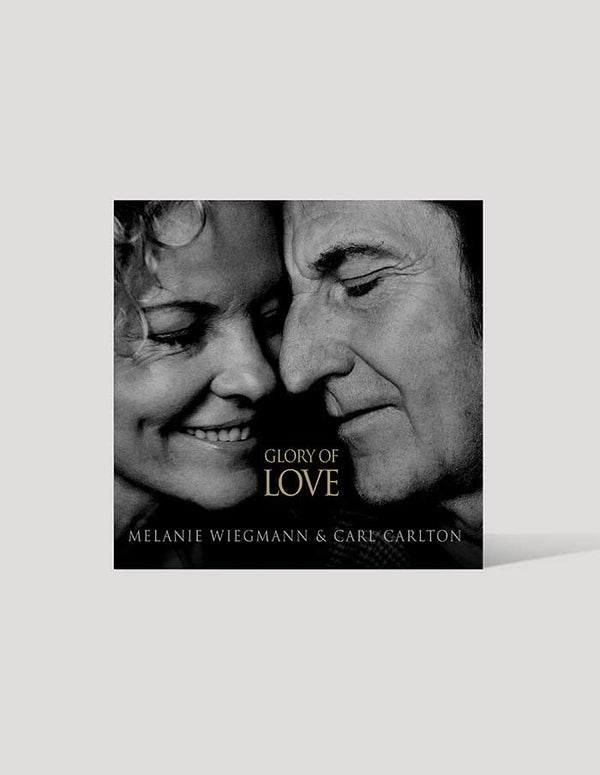 MELANIE WIEGMANN & CARL CARLTON "Glory Of Love" CD
