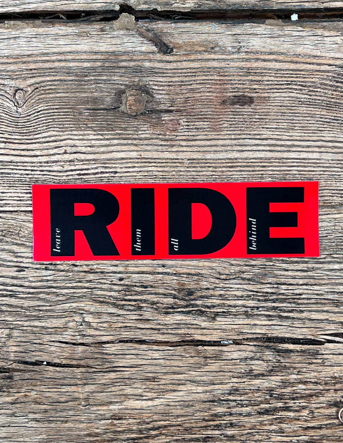 Sticker Say Your Last Ride RIDE