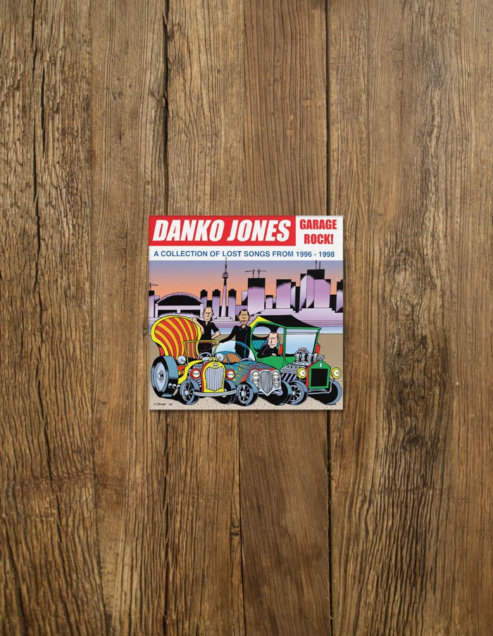 DANKO JONES "Garage Rock! A Collection of Lost Songs From 1996 - 1998" CD DIGI