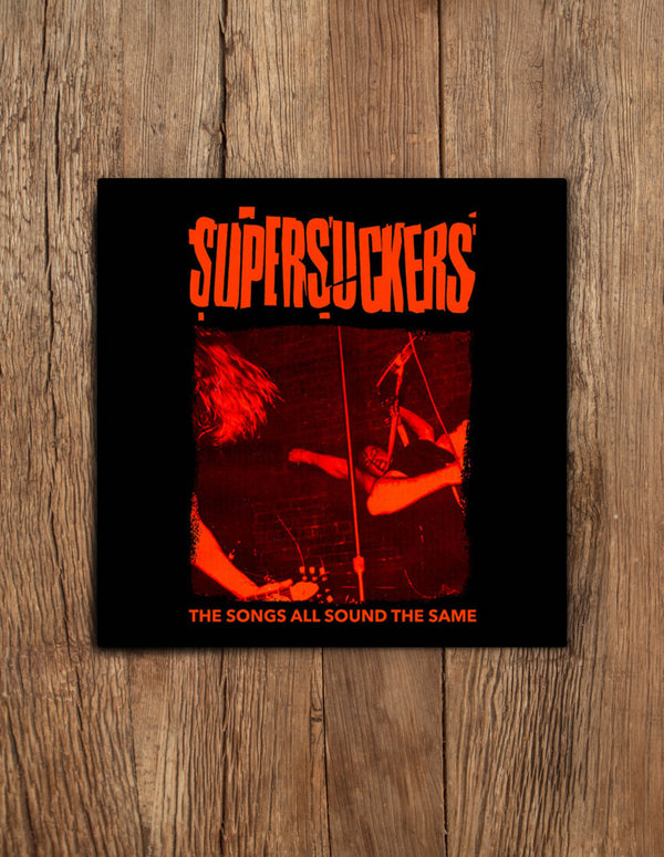 SUPERSUCKERS "The Songs All Sound The Same" VINYL LP